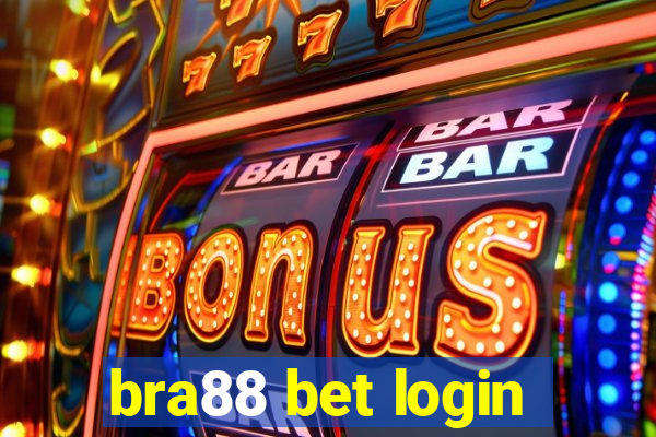 bra88 bet login